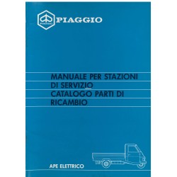 Manuale Stazioni di Servizio + Catalogo Piaggio Ape Elettrico, mod. AEL2T, Italiano