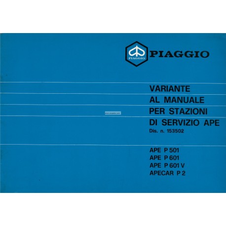 Manuale Stazioni di Servizio Piaggio Ape MP, P501 MPR2T, P601 MPM1T, P601V MPV1T, Vespacar P2 AF1T, Italiano