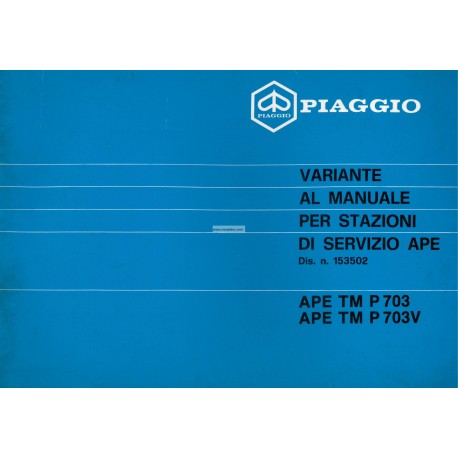 Manuale per Stazioni di Servizio Piaggio Ape TM P703, Piaggio Ape TM P703V, mod. ATM2T, 1984